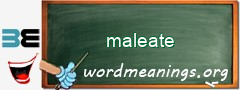 WordMeaning blackboard for maleate